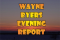 Wayne Byers Show – Evening July 17